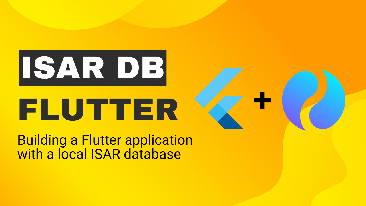 Building a Flutter application with a local ISAR database 📱