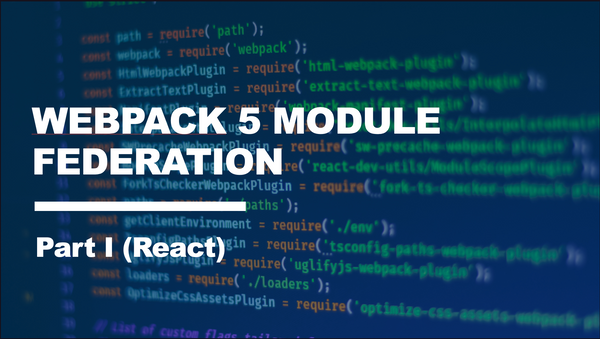 Webpack 5 Module Federation A-Z: React Foodie App (Part I) – basics 👑